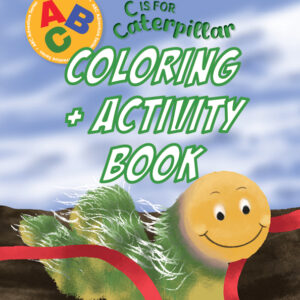 C is for Caterpillar Coloring + Activity Book